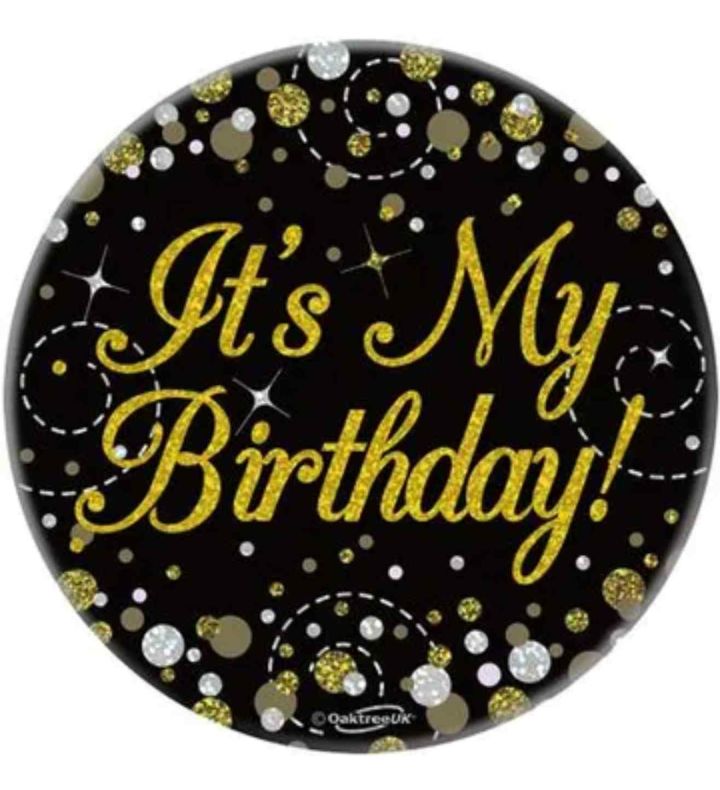 3" Oaktree 'It's My Birthday' Badge Black/Gold