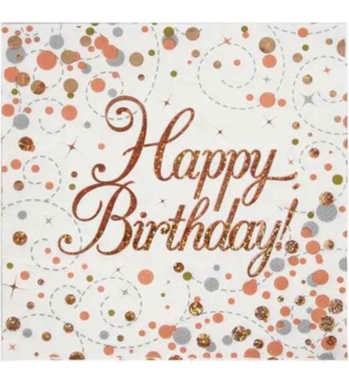 Happy Birthday Sparkling Fizz Rose Gold Napkin x 16 13 x13"