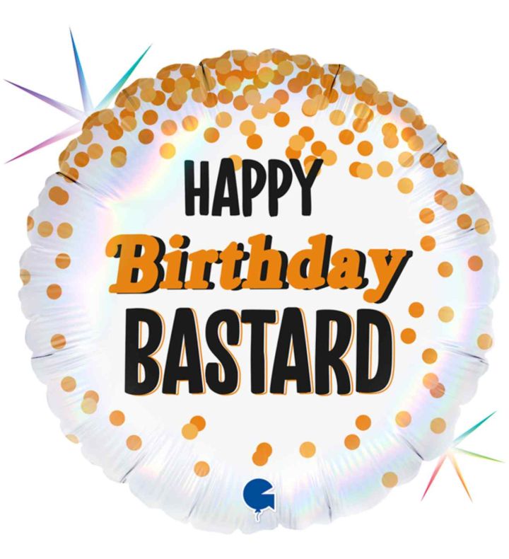 18" Grabo Birthday Bastard Round