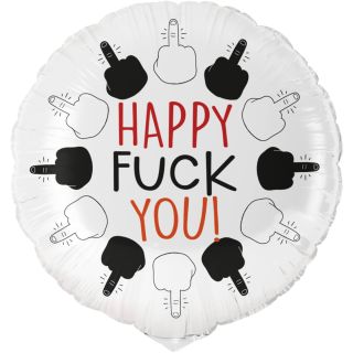 18" Happy FU Round Foil Balloon