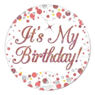 oaktree-3inch-badge-itsmybirthday-sparkling-fizz-rosegold-holographic.jpg